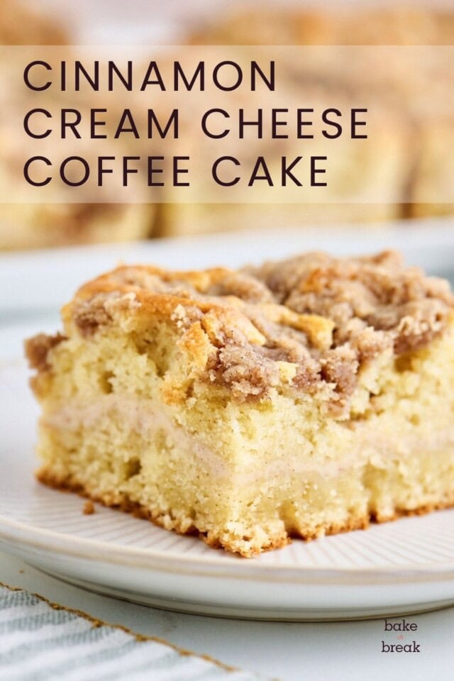 close-up of a slice of cream cheese-filled coffee cake; text overlay "cinnamon cream cheese coffee cake"