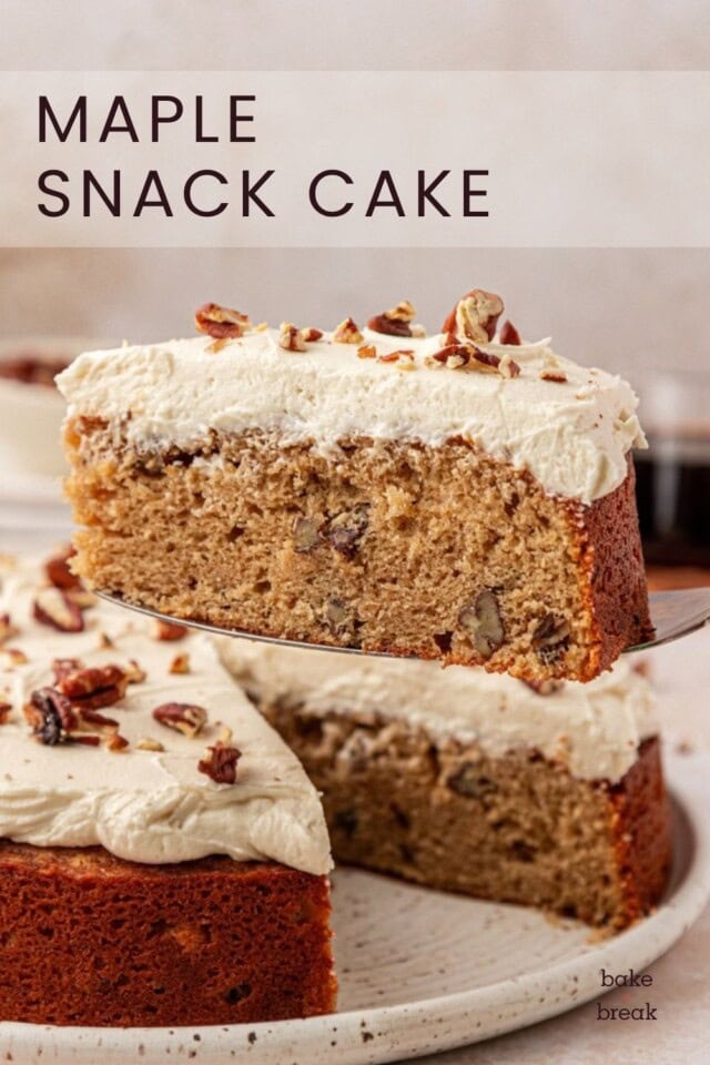 a slice of frosted maple cake on a cake server lifting away from the remaining cake; text overlay "maple snack cake"