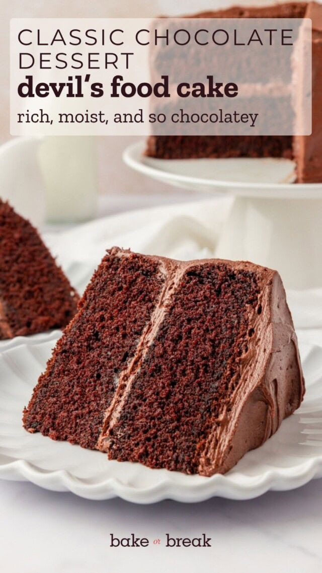 a slice of two-layer devil's food cake with chocolate buttercream frosting; text overlay "classic chocolate dessert - devil's food cake - rich, moist, and so chocolatey"