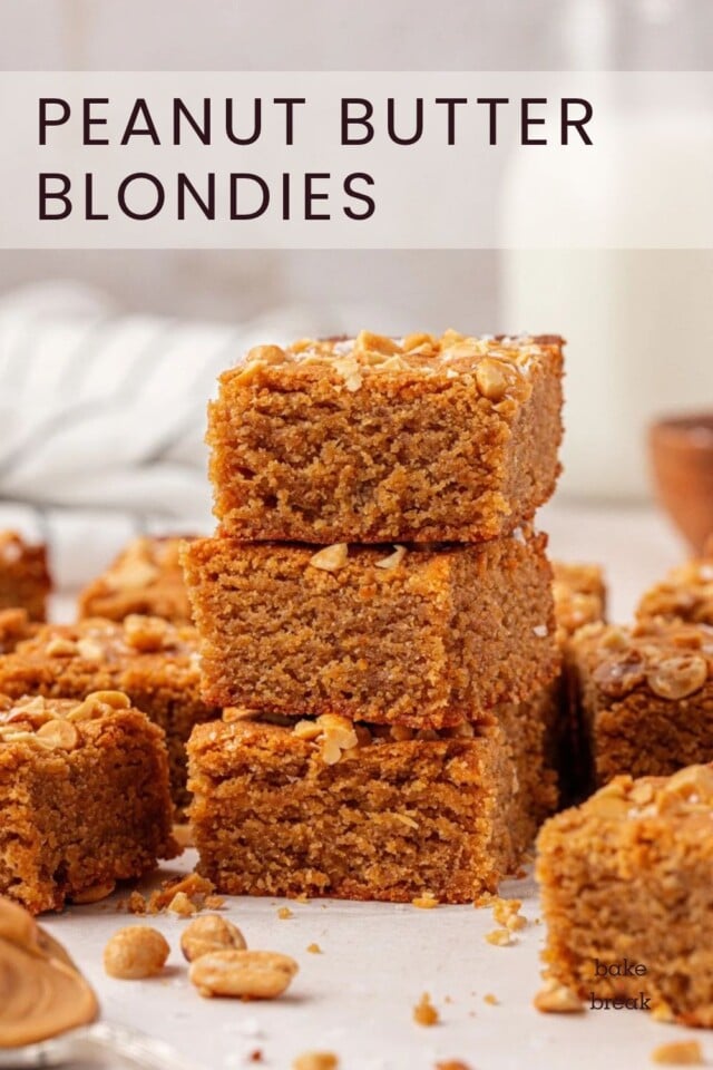 stack of three peanut butter blondies; text overlay "peanut butter blondies"