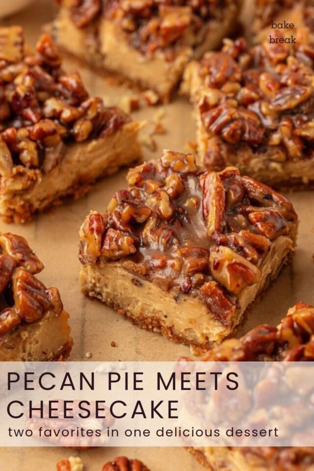 pecan pie cheesecake bars with gooey pecan topping; text overlay "pecan pie meets cheesecake - two favorites in one delicious dessert"